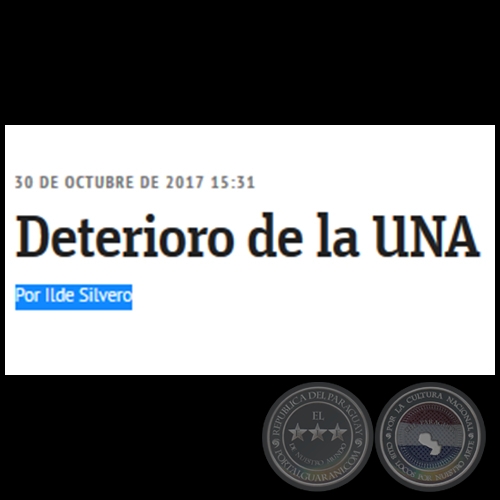 DETERIORO DE LA UNA - Por ILDE SILVERO - Lunes, 30 de Octubre de 2017